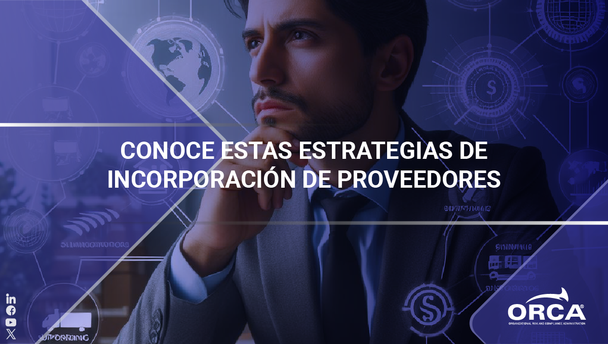 Conoce grandes estrategias para la incorporación de proveedores 