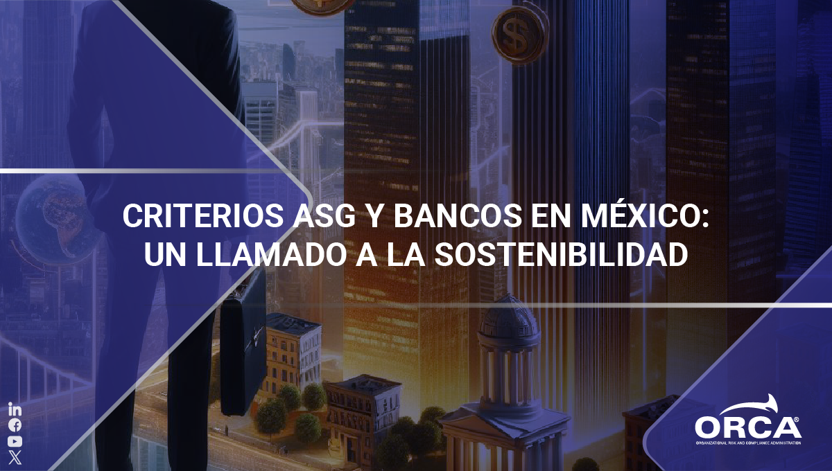 Conoce los compromisos adquiridos sobre criterios ASG por los bancos en México 