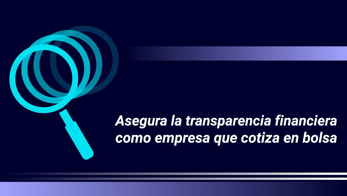 Conoce cómo el cumplimiento de la normativa SOX guía la transparencia financiera